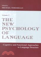 The New Psychology of Language ─ Cognitive and Functional Approaches to Language Structure