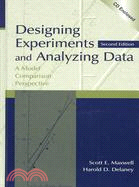 Designing Experiments and Analyzing Data ─ A Model Comparison Perspective