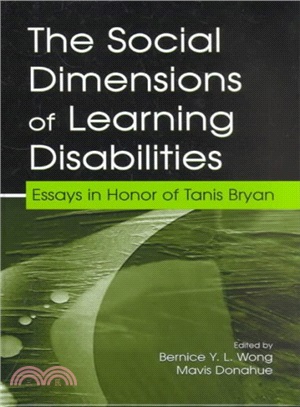 The Social Dimensions of Learning Disabilities ― Essays in Honor of Tanis Bryan