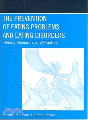 The Prevention Of Eating Problems And Eating Disorders ─ Theory, Research, And Practice