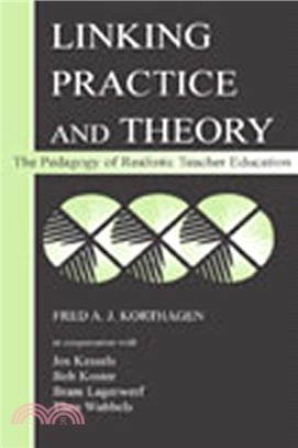 Linking Practice and Theory：The Pedagogy of Realistic Teacher Education