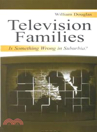 Television Families ─ Is Something Wrong in Suburbia?