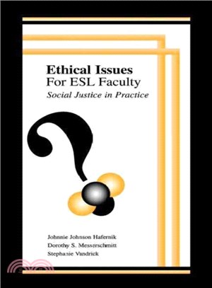 Ethical Issues for Esl Faculty ― Social Justice in Practice
