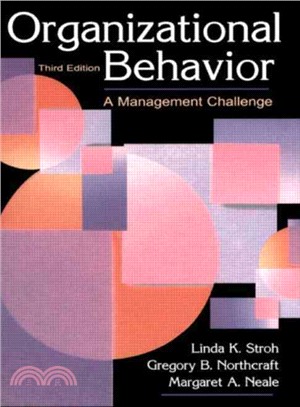 Organizational Behavior：A Management Challenge