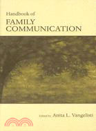 Handbook of family communica...