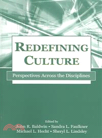 Redefining Culture ― Perspectives Across The Disciplines