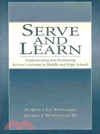Serve and Learn: Implementing and Evaluating Service-Learning in Middle and High Schools