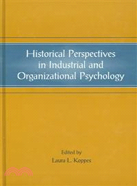 Historical Perspectives in Industrial And Organizational Psychology