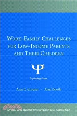 Work-Family Challenges for Low-Income Parents and Their Children