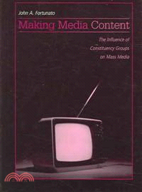 Making Media Content — The Influence Of Constituency Groups On Mass Media
