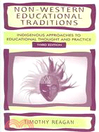 Non-Western Educational Traditions ─ Indigenous Approaches to Educational Throught and Practice