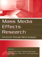 Mass Media Effects Research ─ Advances Through Meta-analysis