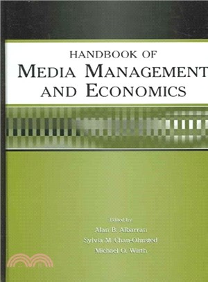Handbook of Media Management And Economics