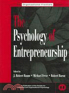 The Psychology of Entrepreneurship