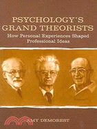 Psychology's Grand Theorists ─ How Personal Experiences Shaped Professional Ideas