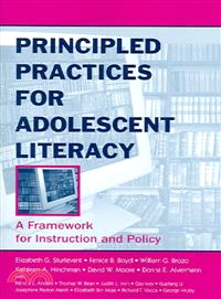 Principled Practices for Adolescent Literacy ― A Framework for Instruction And Policy