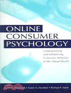 Online Consumer Psychology ─ Understanding And Influencing Consumer Behavior in the Virtual World