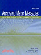 Analyzing Media Messages: Using Quantitative Content Analysis In Research