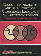 Discourse Analysis & The Study of Classroom Language & Literacy Events ─ A Microethnographic Perspective