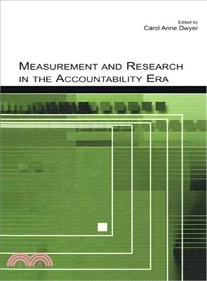 Measurement And Research In The Accountability Era