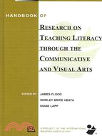 Handbook Of Research On Teaching Literacy Through The Communicative And Visual Arts