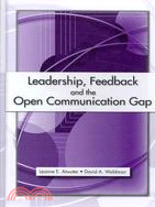Leadership, Feedback and the Open Communication Gap