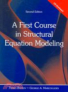 A First Course in Structural Equation Modeling