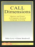 Call Dimensions ─ Options And Issues in Computer-Assisted Language Learning