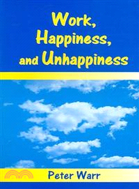 Work, Happiness and Unhappiness