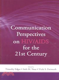 Communication Perspectives on HIV/AIDS for the 21st Century