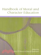 Handbook of Moral and Character Education