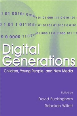 Digital Generations ─ Children, Young People, and the New Media