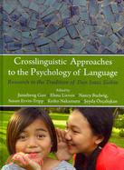 Crosslinguistic Approaches to the Psychology of Language: Research in the Tradition of Dan Isaac Slobin