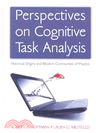 Perspectives on Cognitive Task Analysis