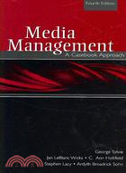 Media Management: A Casebook Approach