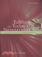 Editing for Today's Newsroom: A Guide for Success in a Changing Profession