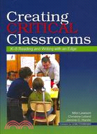 Creating Critical Classrooms: K-8 Reading and Writing With an Edge