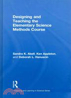 Designing and teaching the elementary science methods course