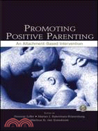 Promoting Positive Parenting: An Attachment-based Intervention