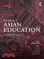 Handbook of Asian Education ─ A Cultural Perspective