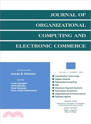 Advances on Information Technologies in the Financial Services Industry ― A Special Issue of the Journal of Organizational Computing and Electronic Commerce