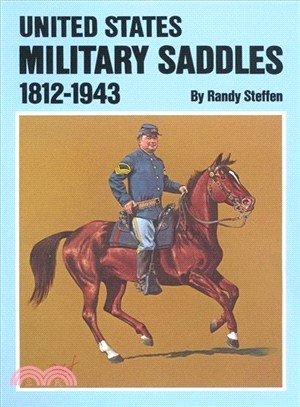 United States Military Saddles, 1812-1943