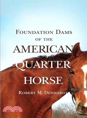 Foundation Dams of the American Quarter Horse