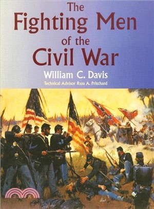 The Fighting Men of the Civil War