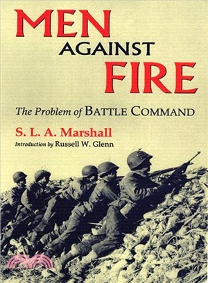 Men Against Fire ─ The Problem of Battle Command