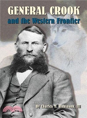 General Crook and the Western Frontier