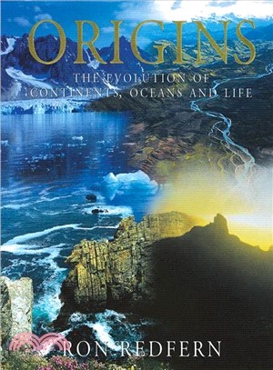 Origins: The Evolution of Continents, Oceans, and Life