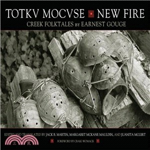 Totkv Mocvse/New Fire ─ Creek Folktales