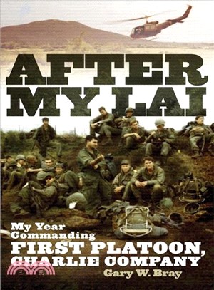 After My Lai: My Year Commanding First Platoon, Charlie Company