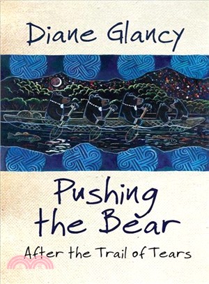 Pushing the Bear ─ After the Trail of Tears
